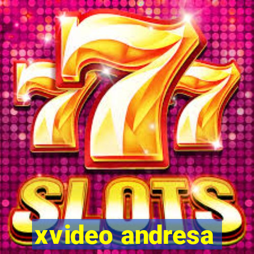 xvideo andresa